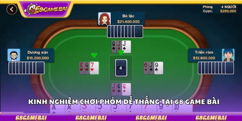 Kinh nghiệm chơi phỏm dễ thắng tại 68 game bài